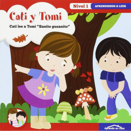 Aprendo a leer Nº1. Cati lee a Tomi "Sanito gusanito".