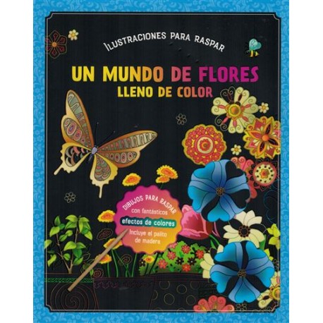 Ilustraciones para rascar. Un mundo de flores lleno de color.